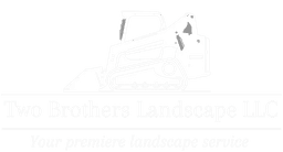 Two Brothers Landscape LLC